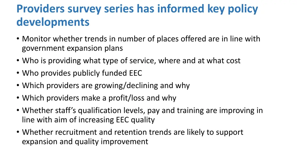 providers survey series has informed key policy