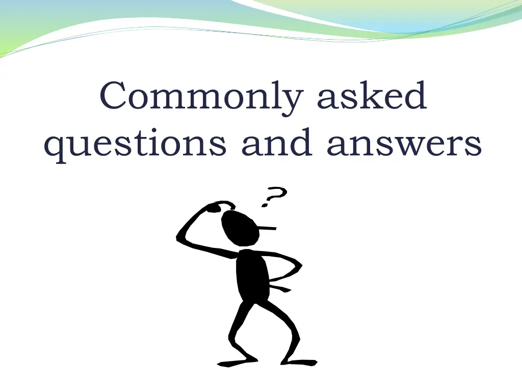 commonly asked questions and answers