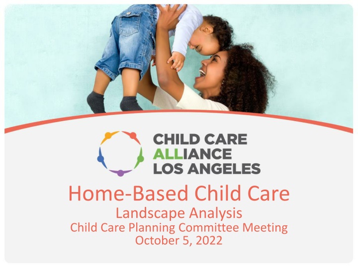 home based child care landscape analysis child