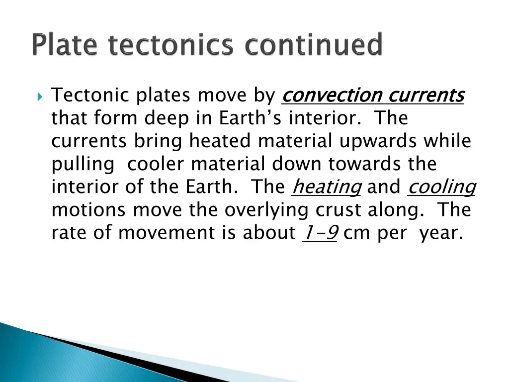 tectonic plates move by convection currents that