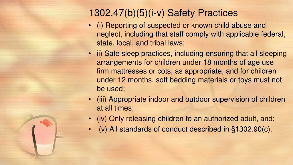 1302 47 b 5 i v safety practices i reporting