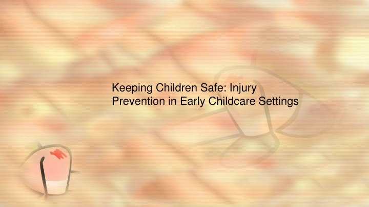 keeping children safe injury prevention in early