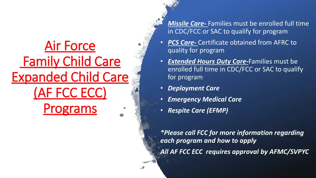 missile care families must be enrolled full time