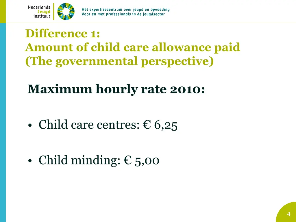 difference 1 amount of child care allowance paid