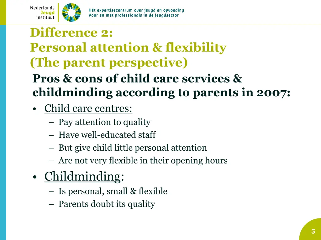 difference 2 personal attention flexibility