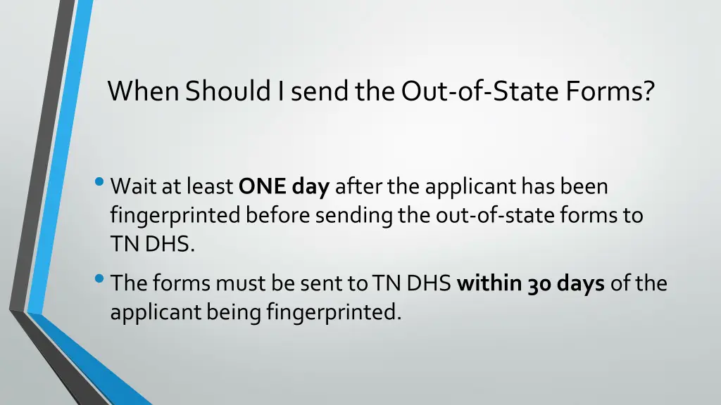 when should i send the out of state forms