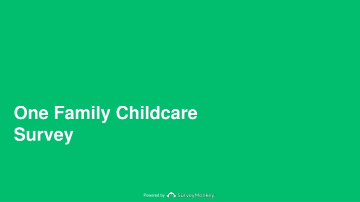 one family childcare survey