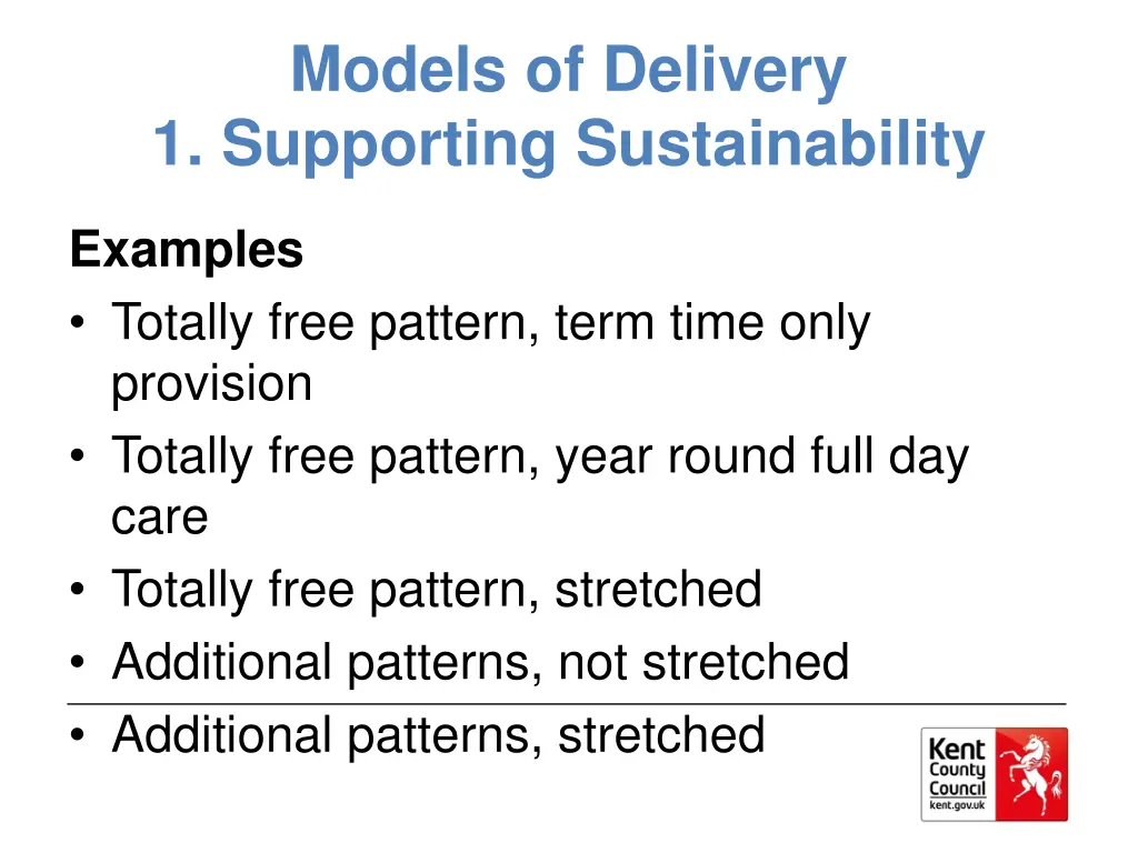 models of delivery 1 supporting sustainability