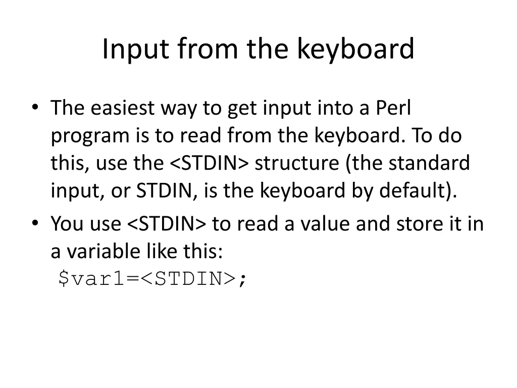 input from the keyboard