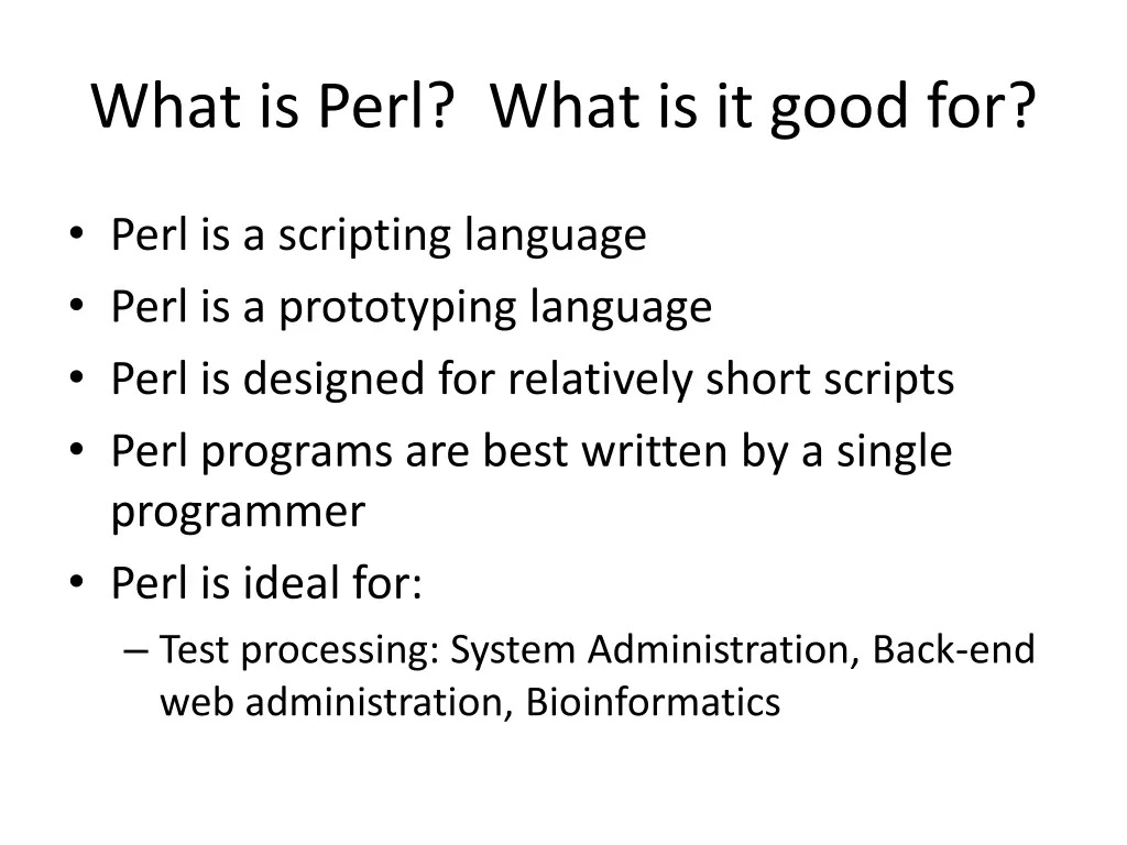 what is perl what is it good for