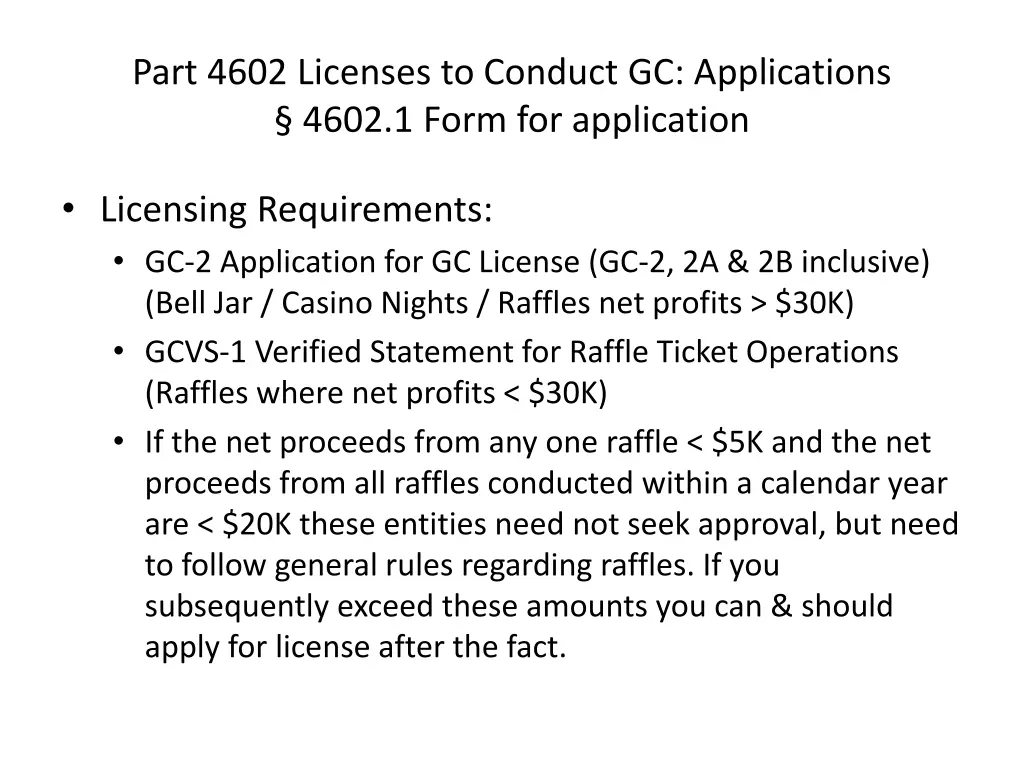 part 4602 licenses to conduct gc applications