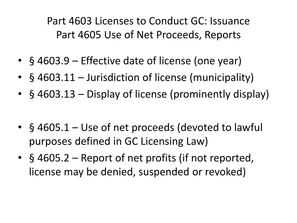 part 4603 licenses to conduct gc issuance part