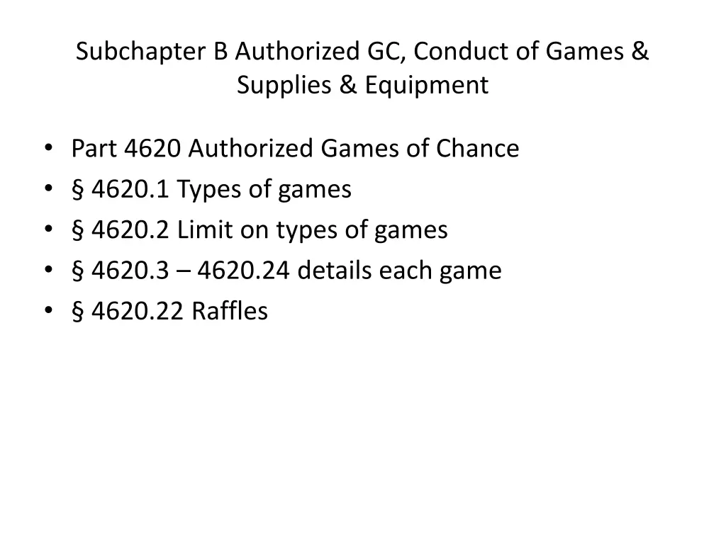 subchapter b authorized gc conduct of games