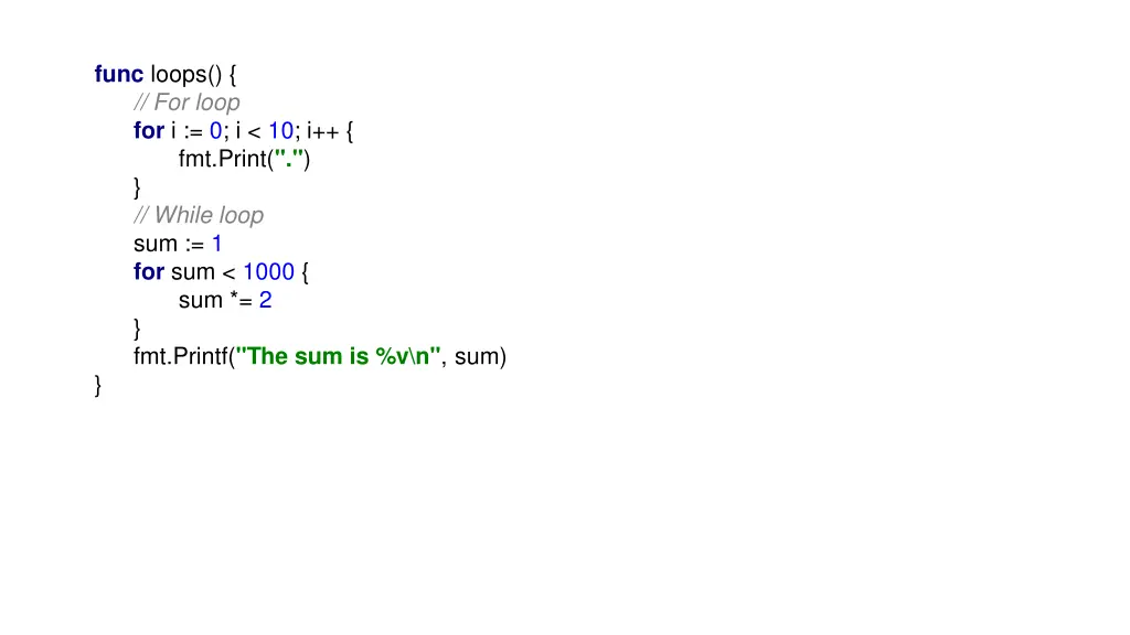 func loops for loop for i 0 i 10 i fmt print