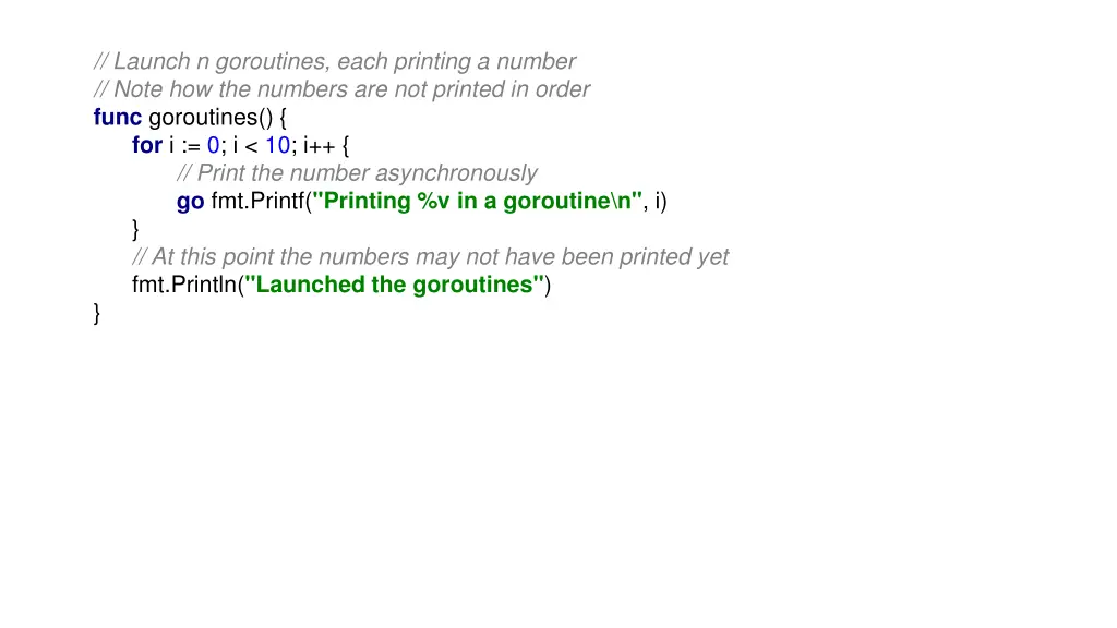 launch n goroutines each printing a number note