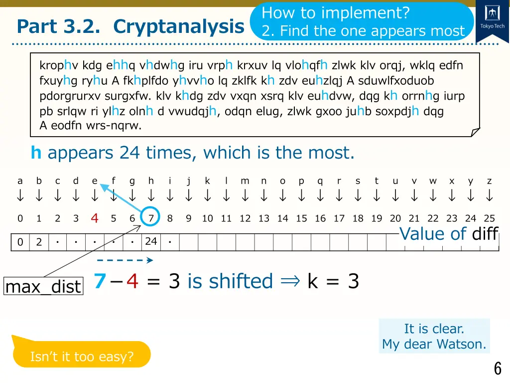 how to implement 2 find the one appears most 1