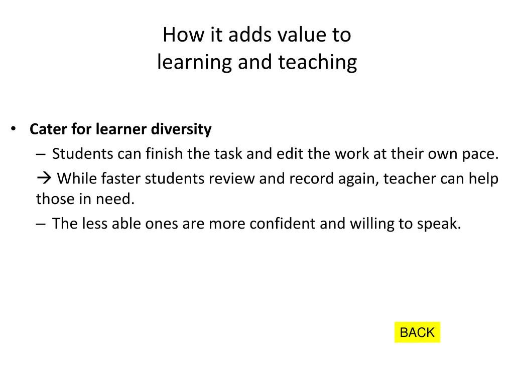 how it adds value to learning and teaching 1