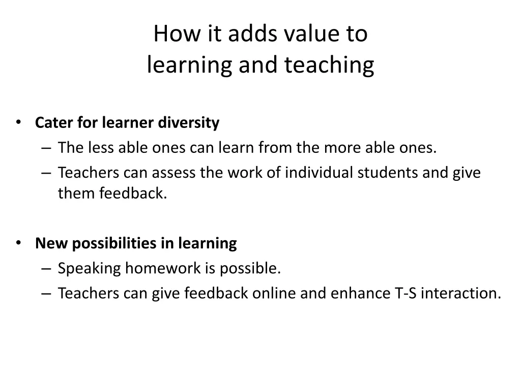 how it adds value to learning and teaching 2