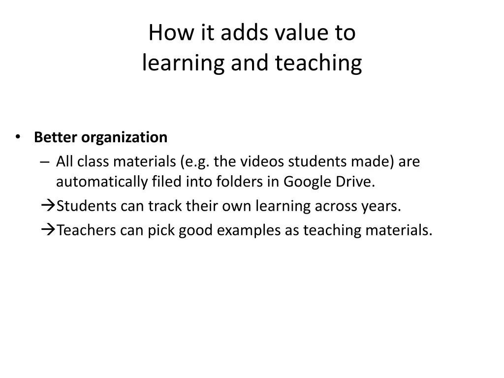 how it adds value to learning and teaching 3