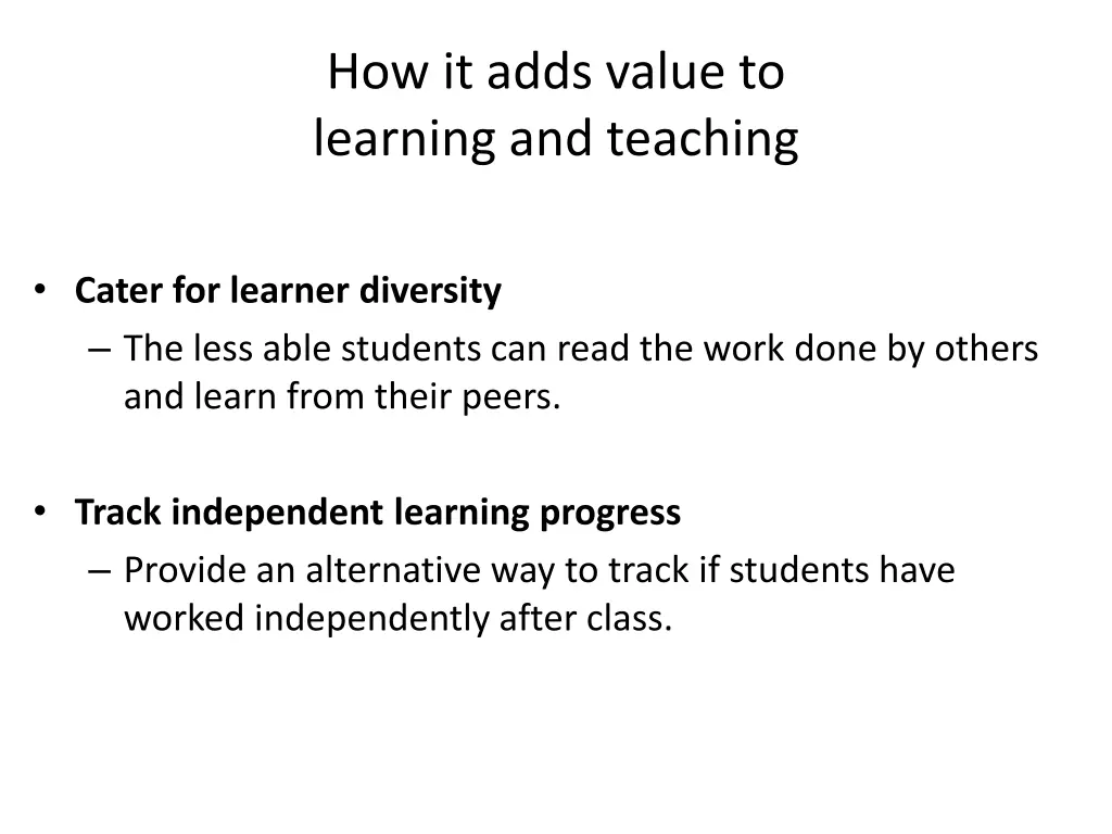 how it adds value to learning and teaching 4