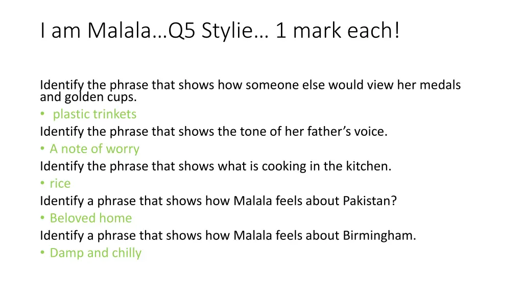 i am malala q5 stylie 1 mark each