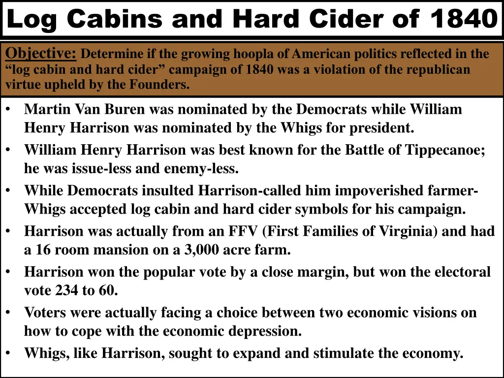 log cabins and hard cider of 1840 objective