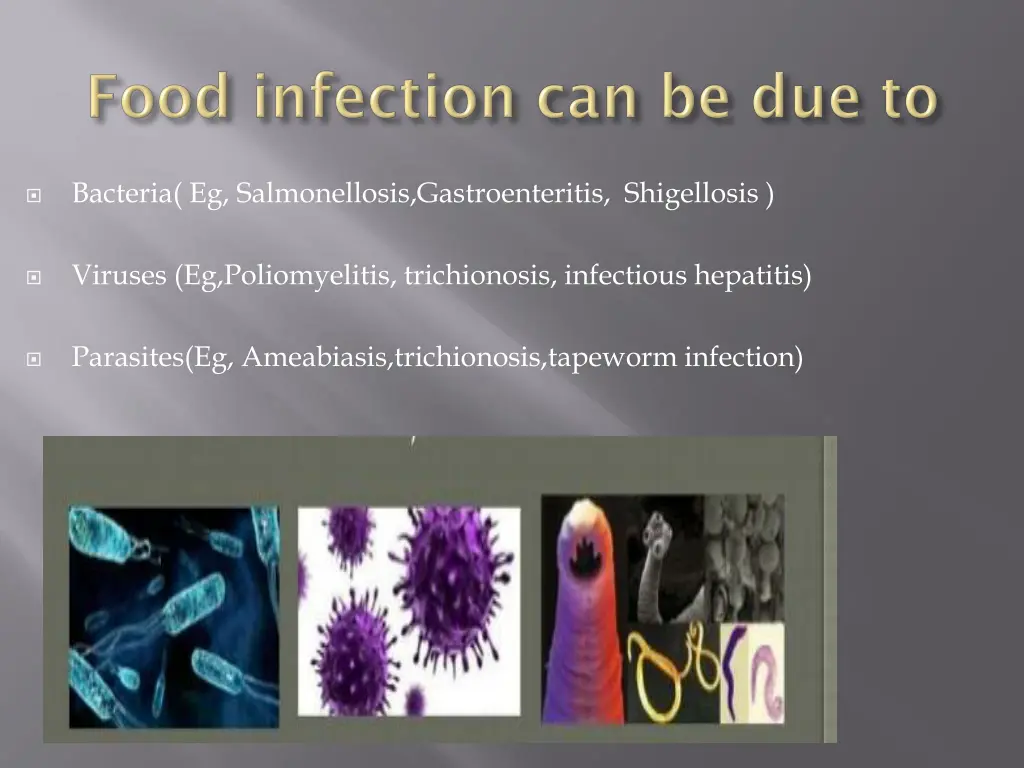 bacteria eg salmonellosis gastroenteritis