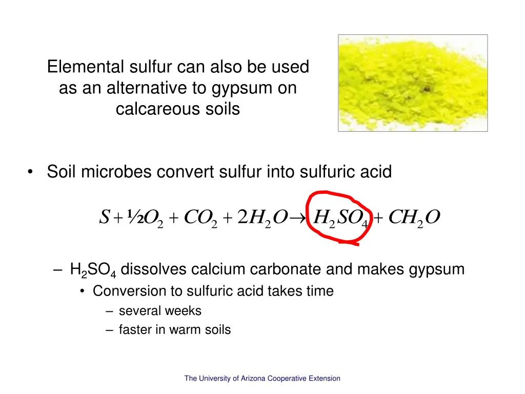 elemental sulfur can also be used