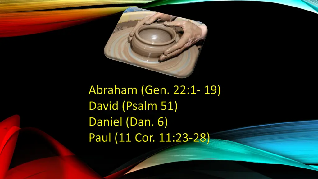 abraham gen 22 1 19 david psalm 51 daniel