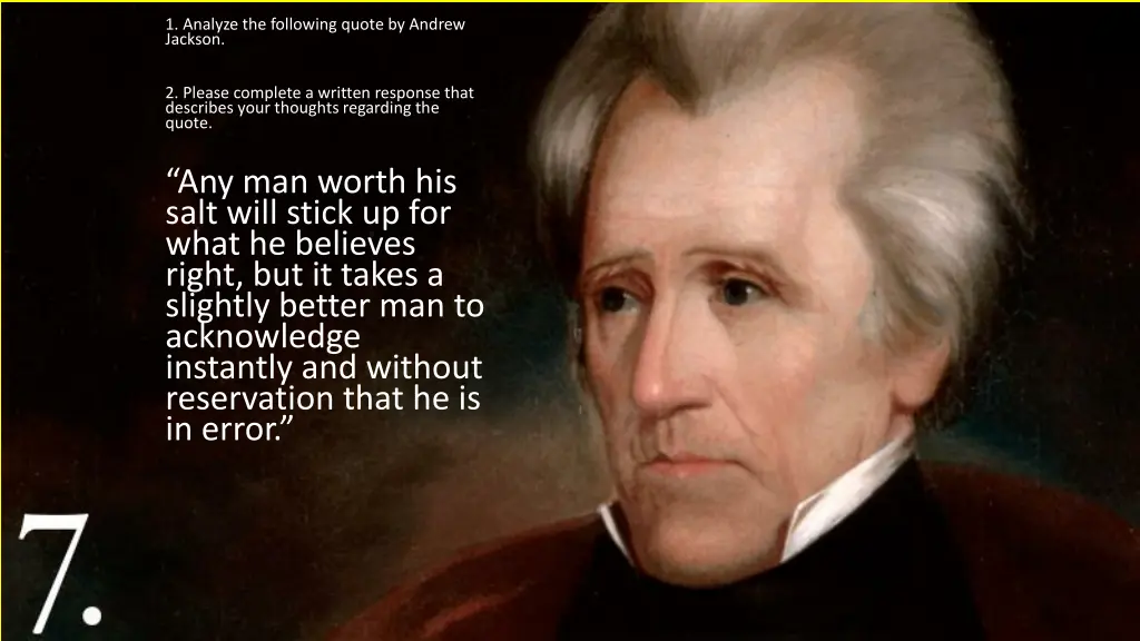 1 analyze the following quote by andrew jackson 2