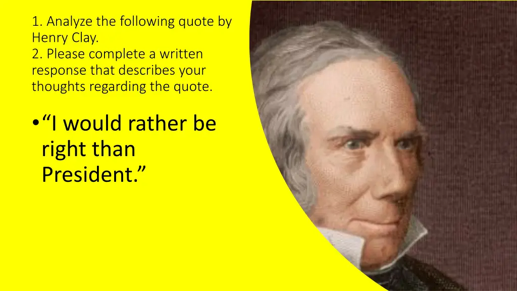 1 analyze the following quote by henry clay