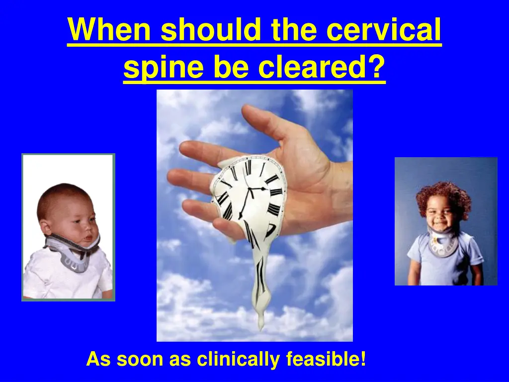 when should the cervical spine be cleared