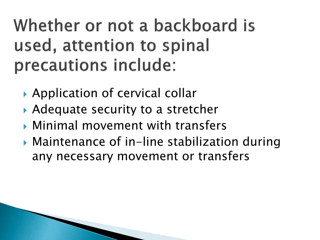 application of cervical collar adequate security