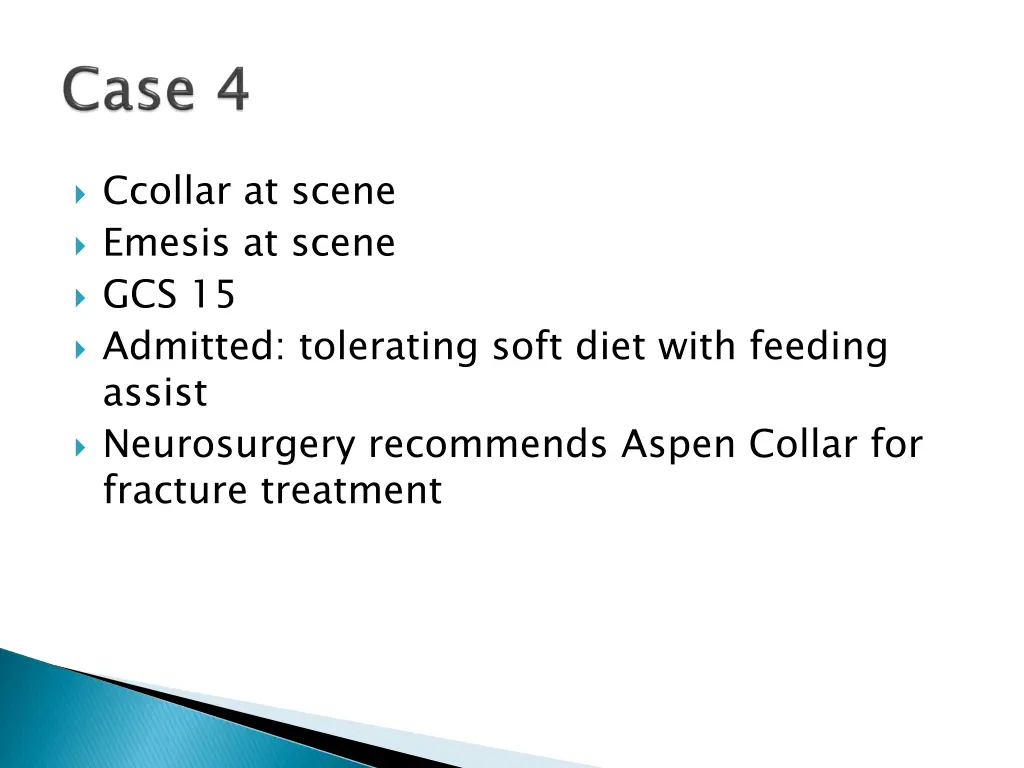 ccollar at scene emesis at scene gcs 15 admitted