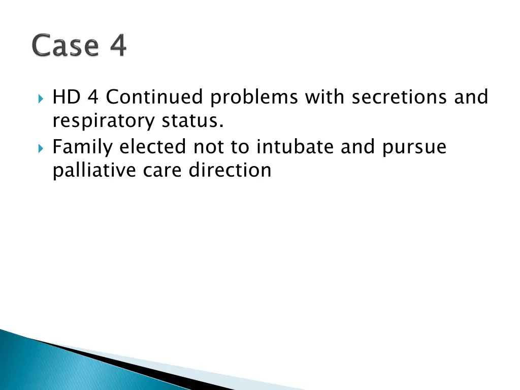 hd 4 continued problems with secretions