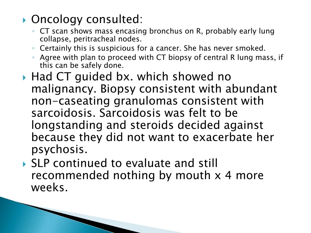 oncology consulted ct scan shows mass encasing