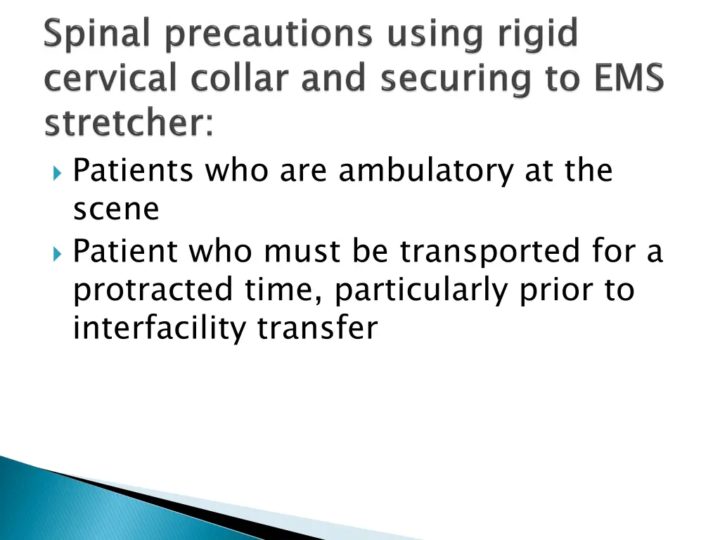 patients who are ambulatory at the scene patient