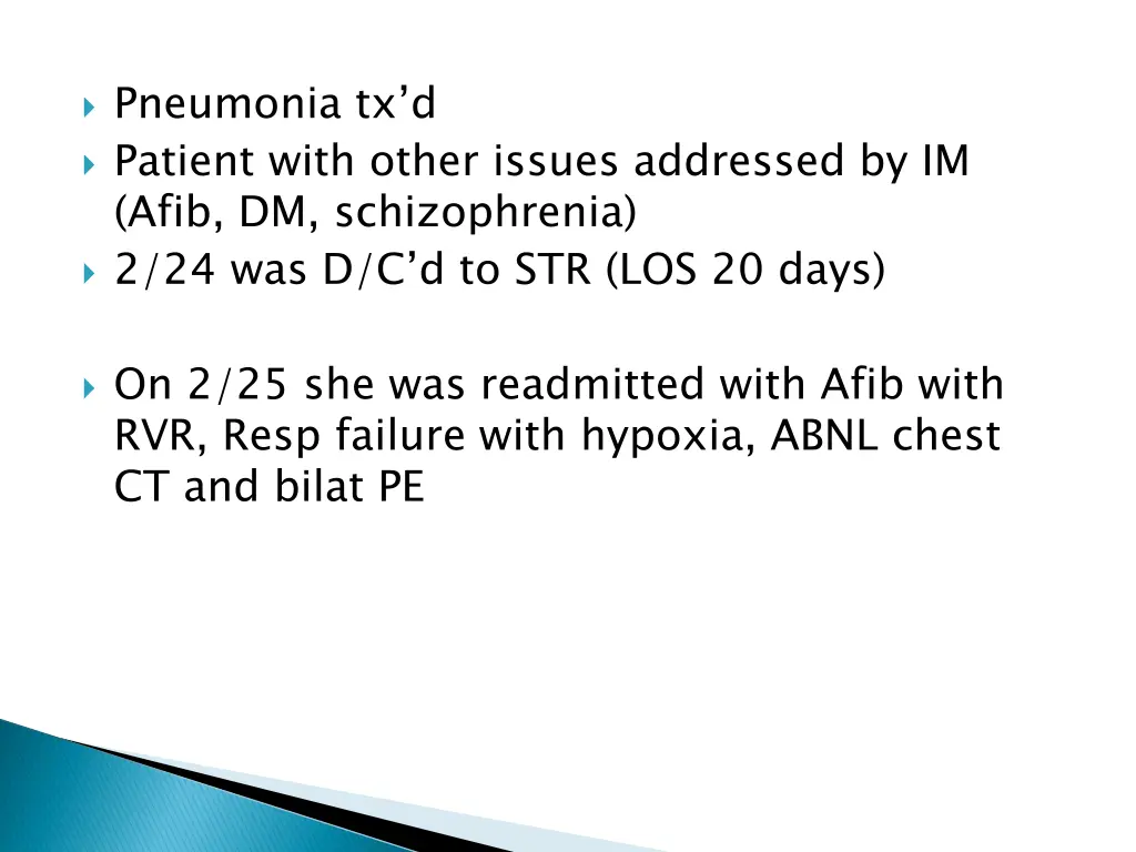 pneumonia tx d patient with other issues