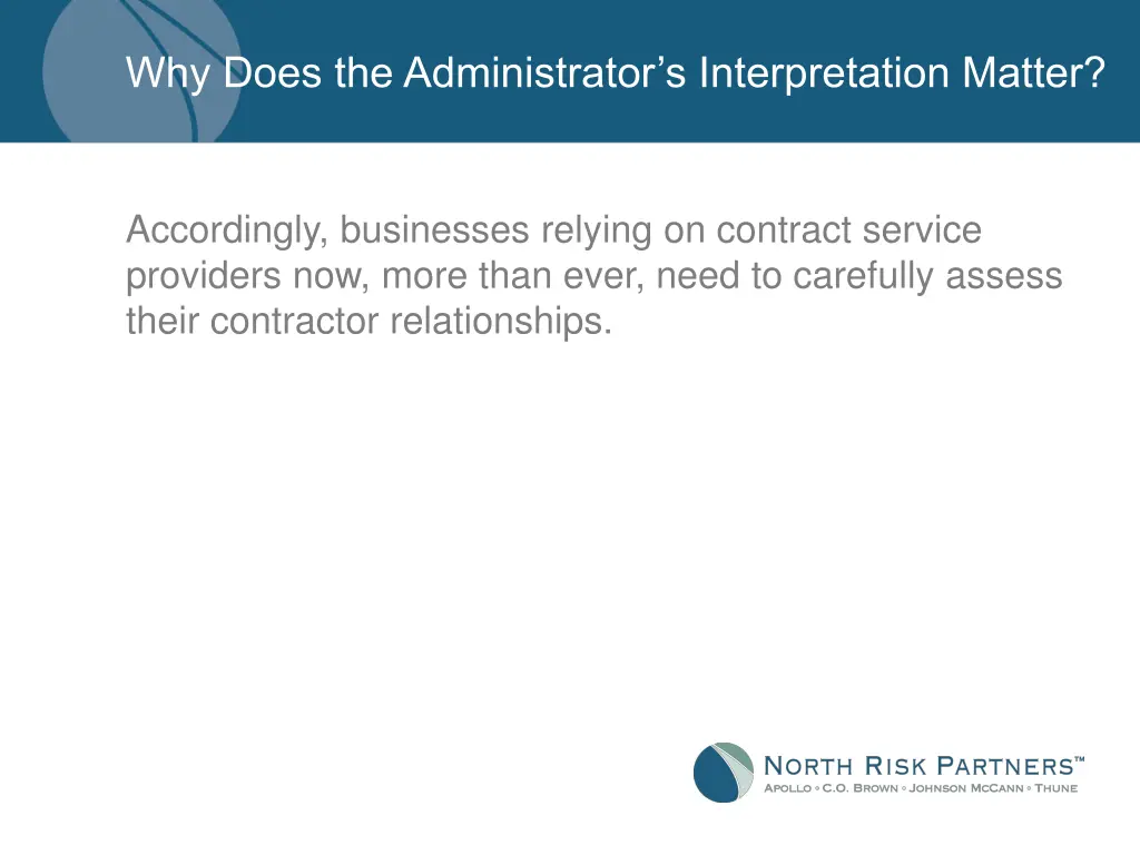 why does the administrator s interpretation matter 3