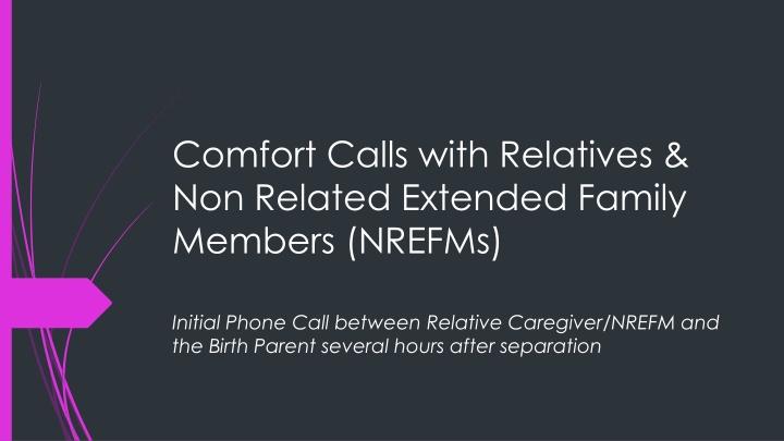 comfort calls with relatives non related extended