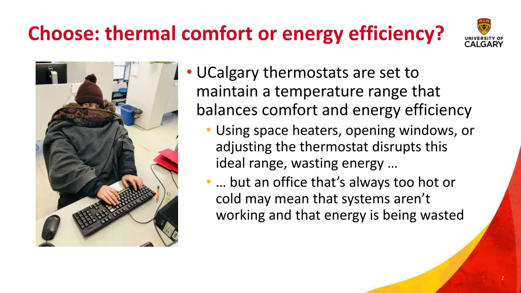 choose thermal comfort or energy efficiency