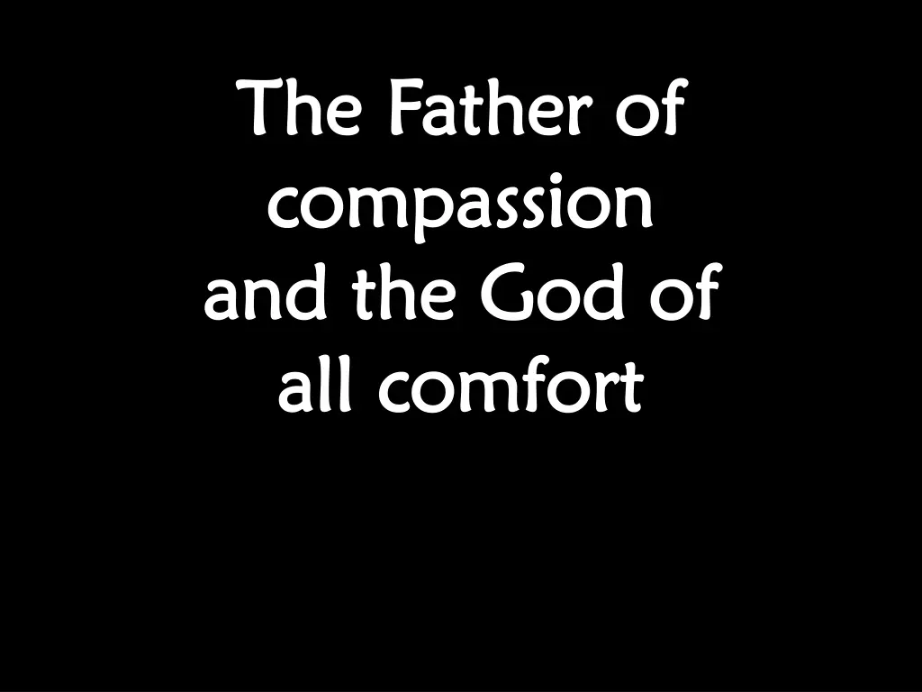 the father of the father of compassion compassion 1