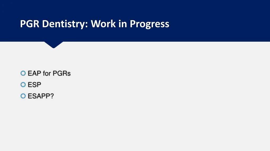 pgr dentistry work in progress