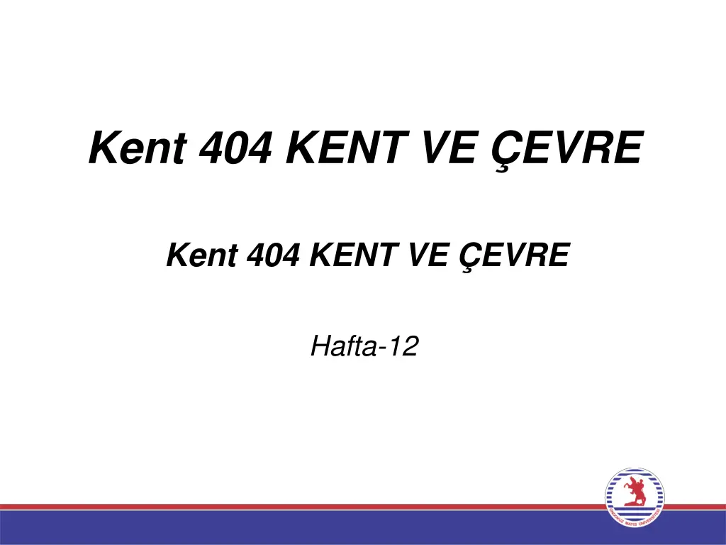 kent 404 kent ve evre