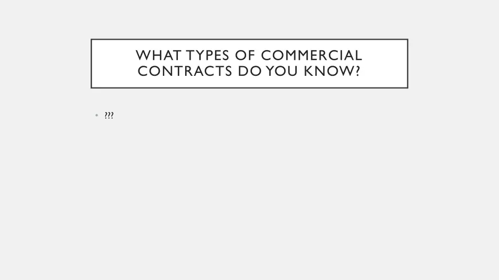 what types of commercial contracts do you know