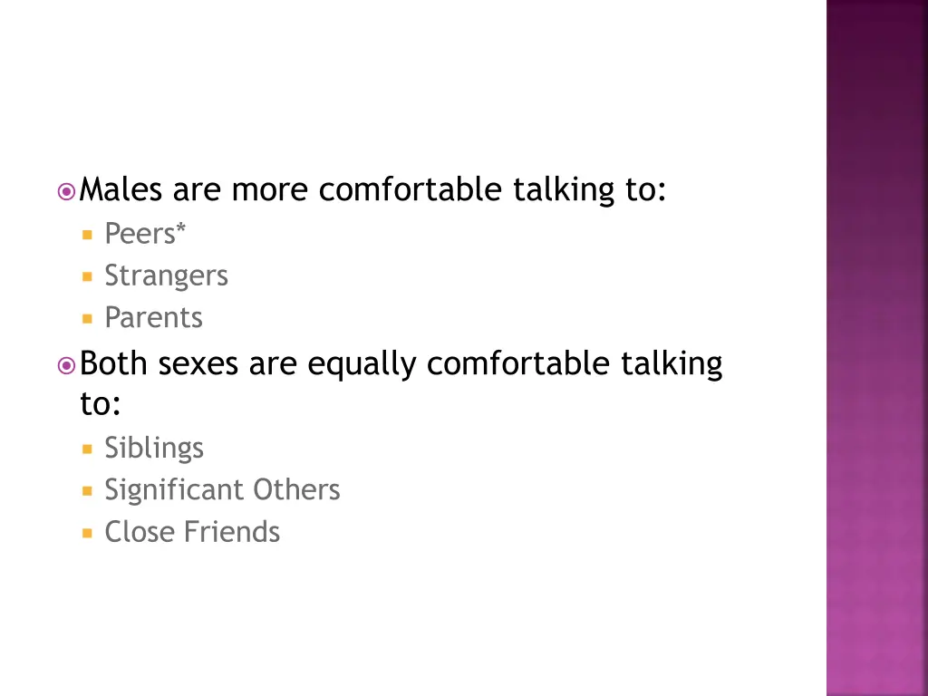 males are more comfortable talking to peers