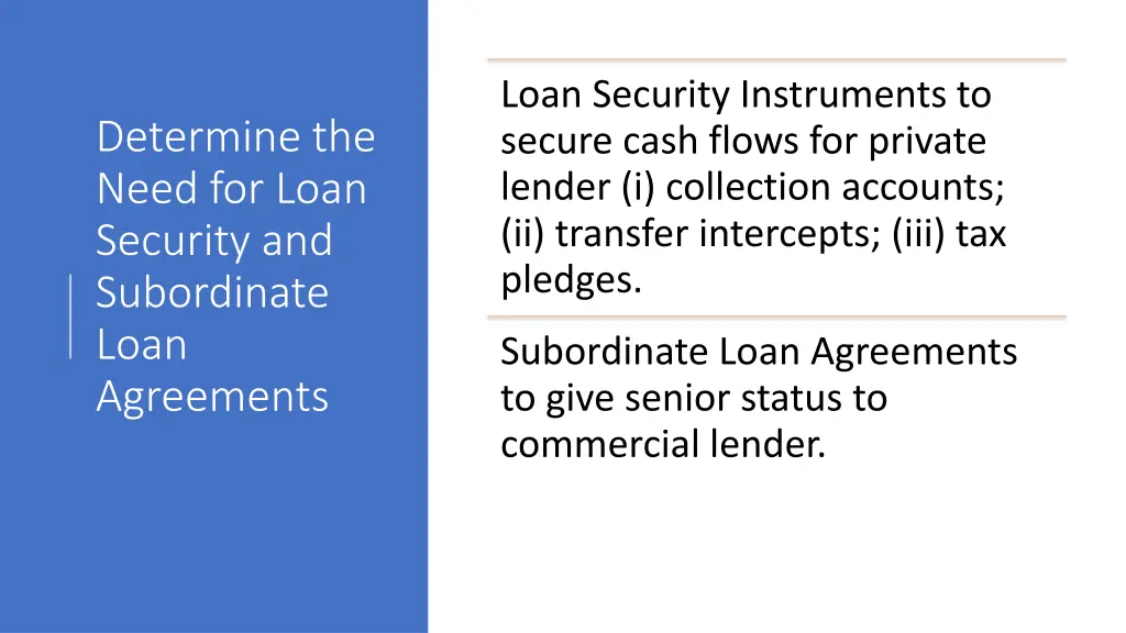 loan security instruments to secure cash flows