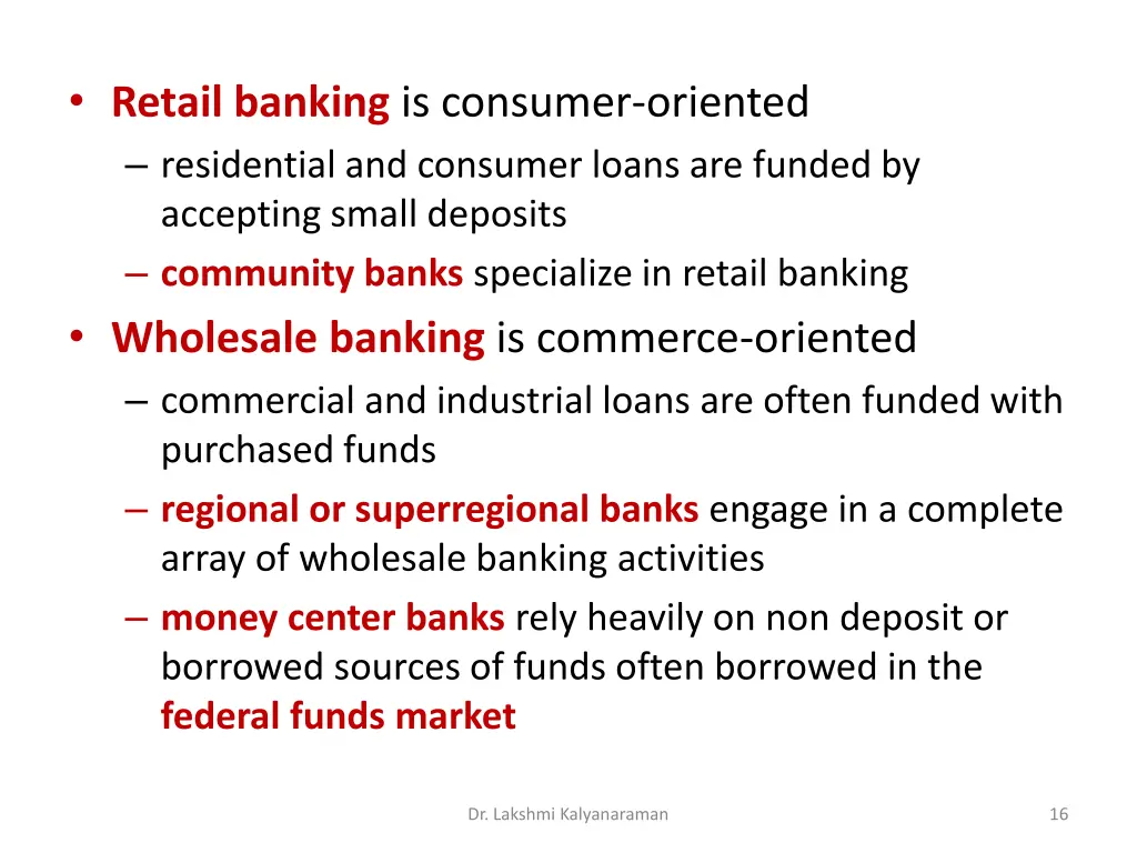 retail banking is consumer oriented residential