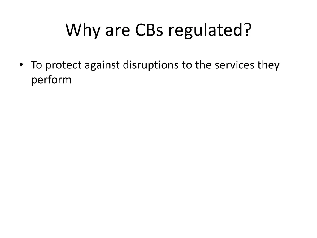 why are cbs regulated