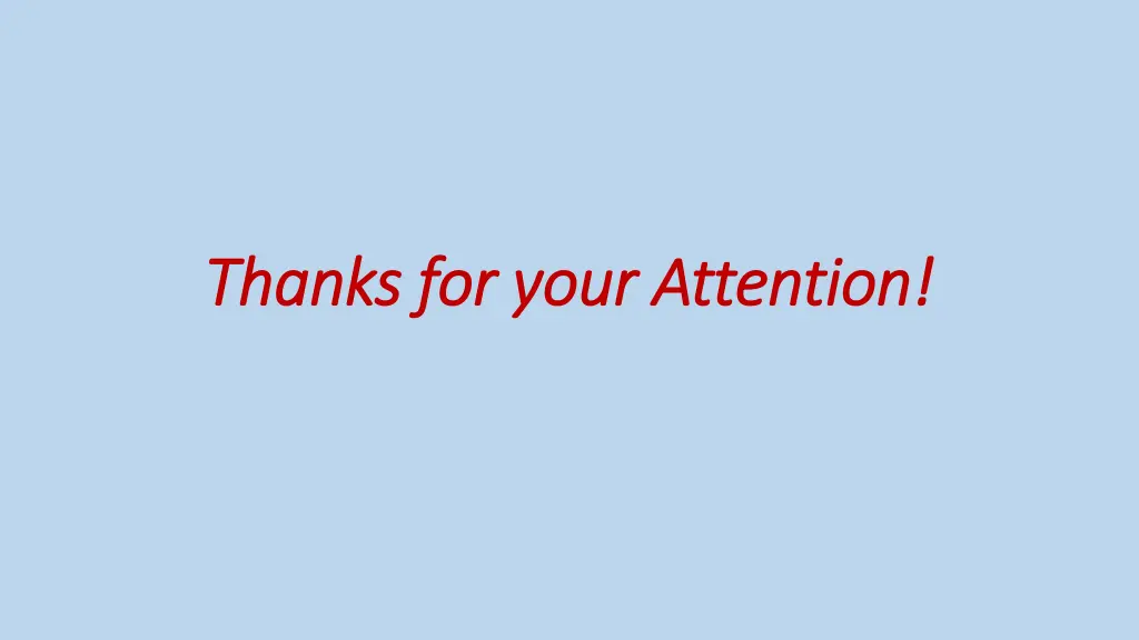 thanks for your attention thanks for your